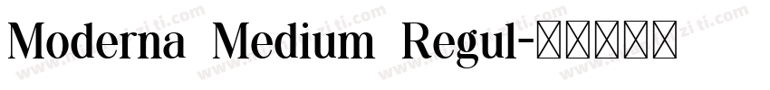 Moderna Medium Regul字体转换
